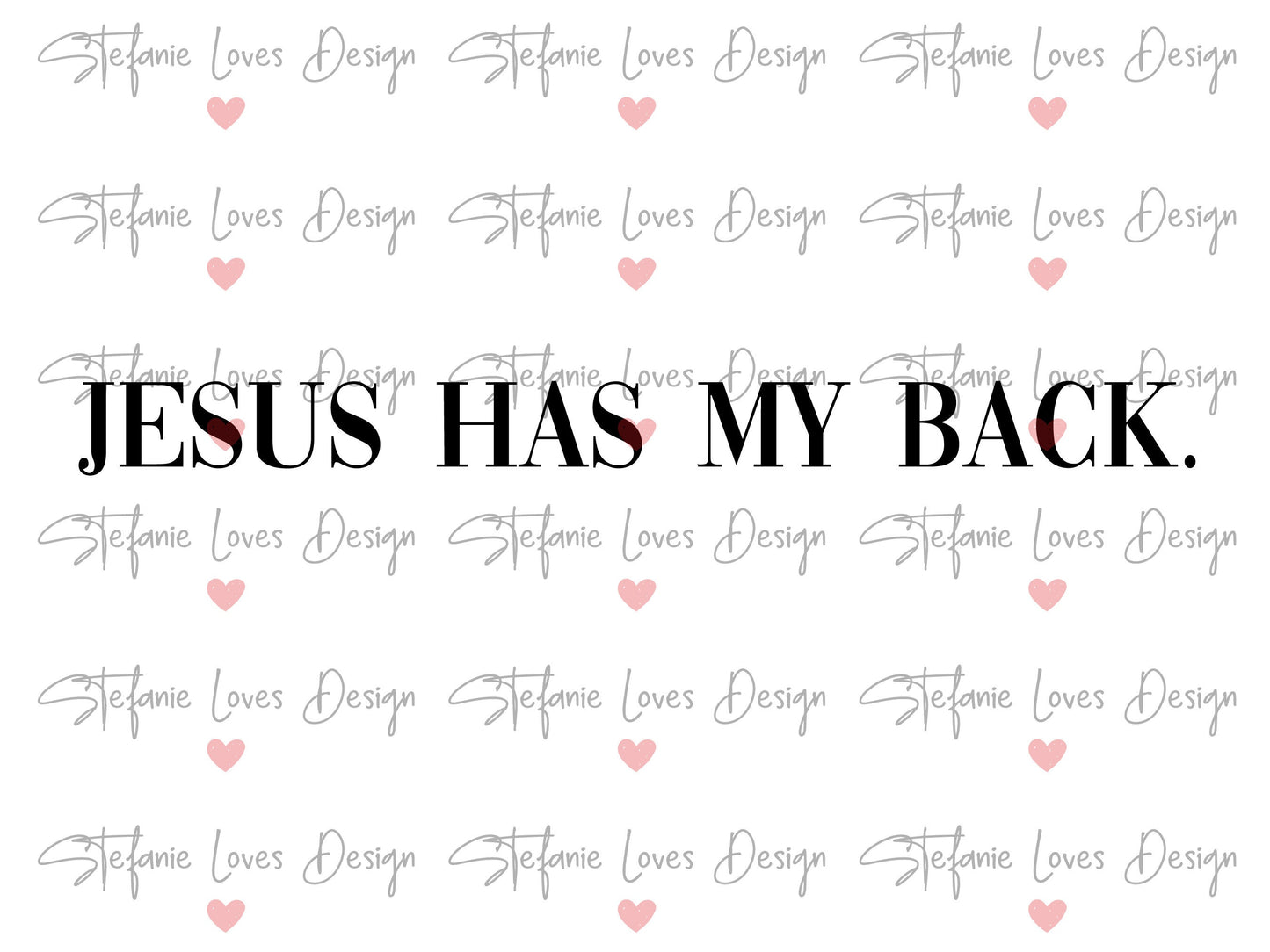 Jesus Has My Back svg, Christian Tee svg, Religious svg, Christian svg, Christian T-shirt design, Cricut File, Sublimation File, DTF File