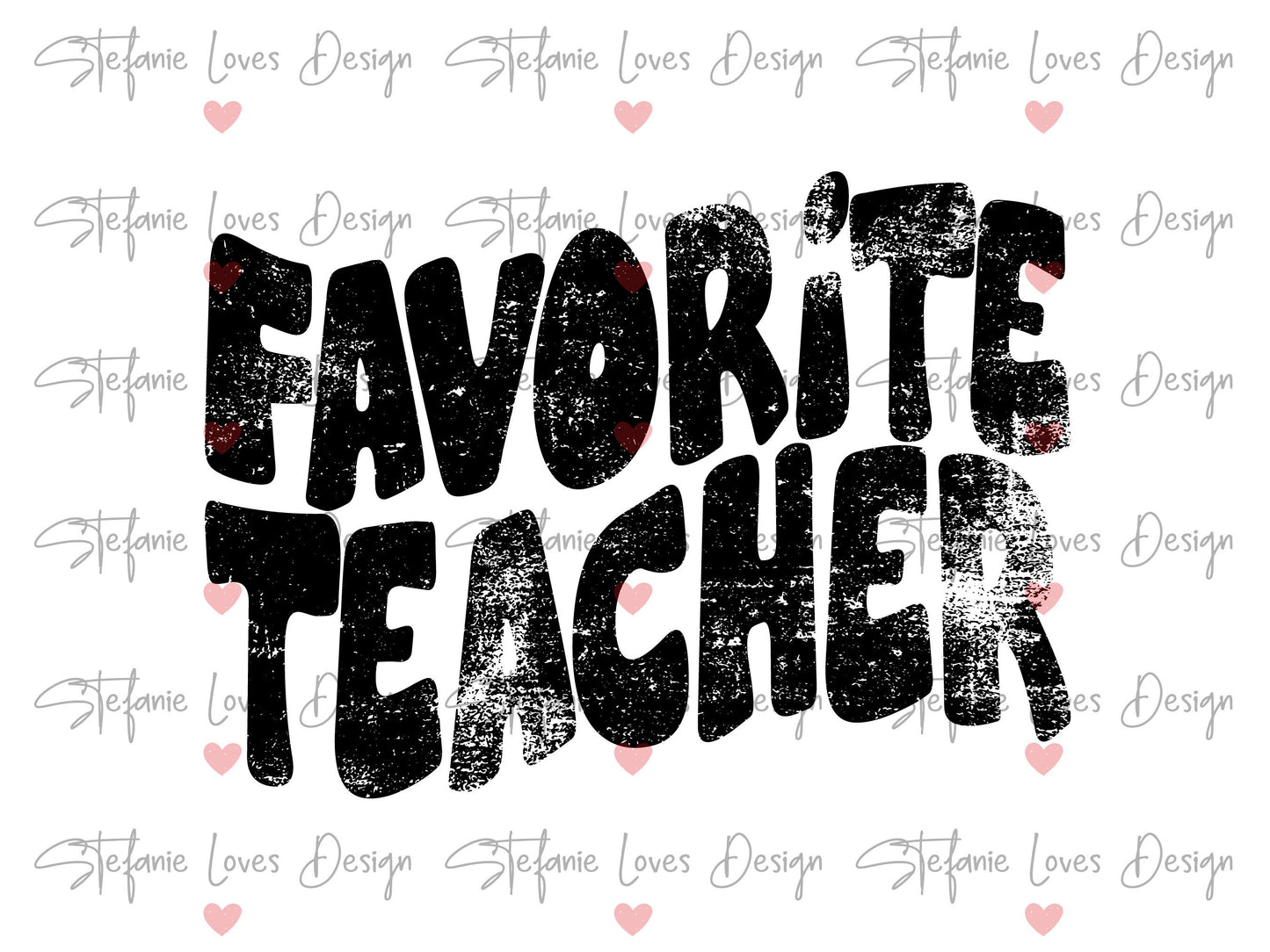 Favorite Teacher PNG, Favorite Teacher distressed png, Favorite Teacher shirt png, Digital Design